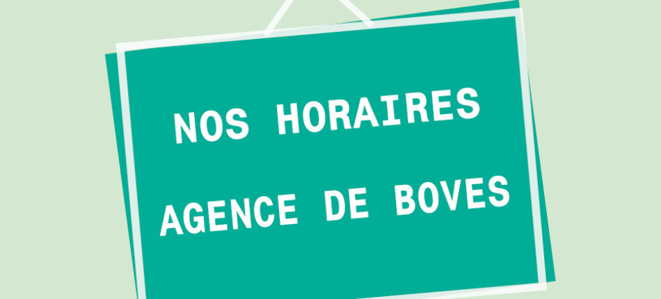 Horaires agence de Boves 